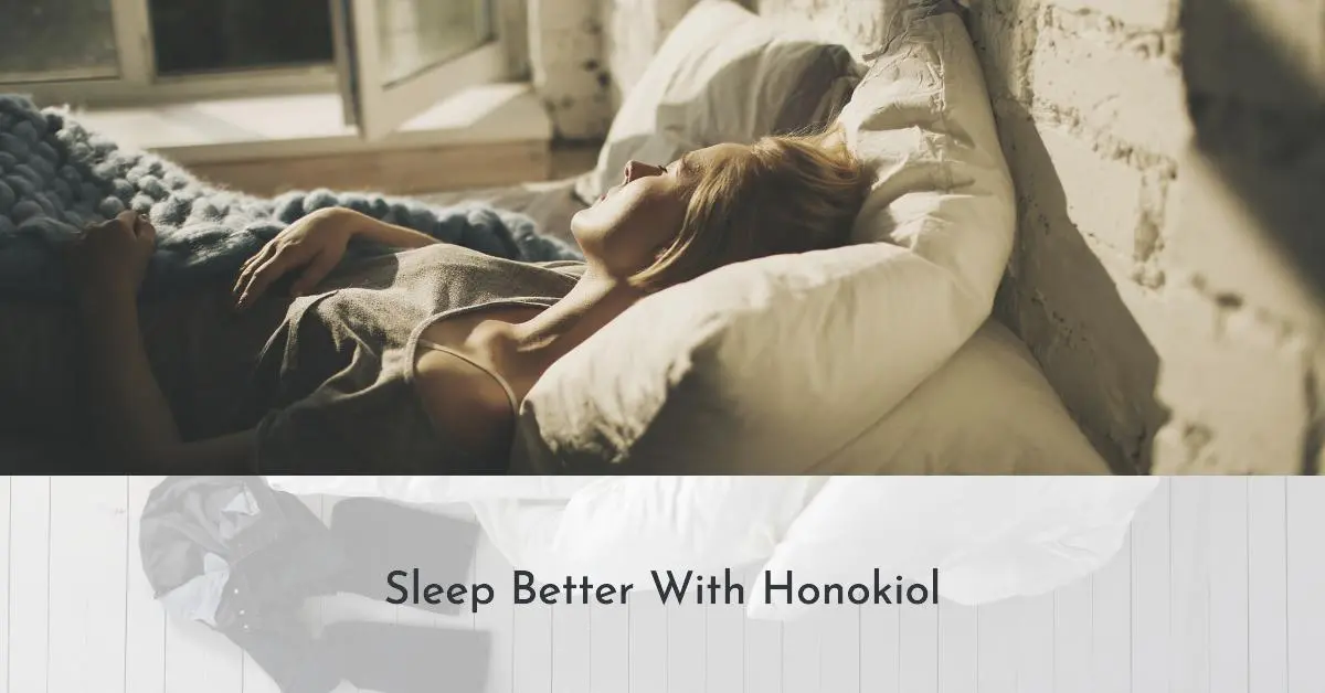 sleep-better-with-honokiol